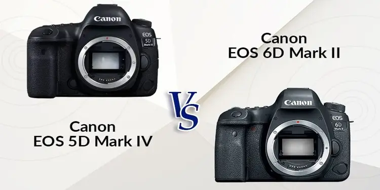 مقایسه canon 5d mark iv با 6d mark ii