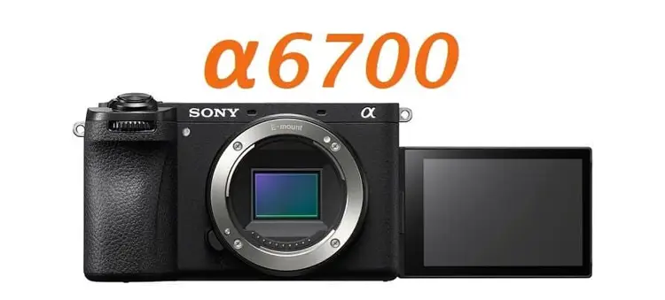 مقایسه Sony A6700 Kit با A6400 Kit