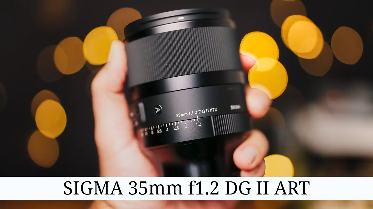 لنز سیگما Sigma 35mm F1.2 DG II Art